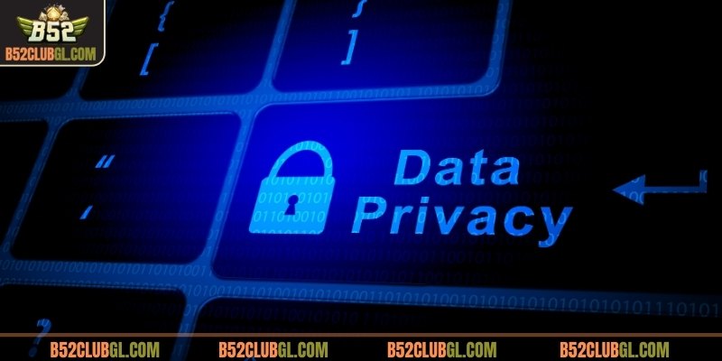 Quyền riêng tư B52 Club sử dụng các biện pháp bảo mật hiện đại